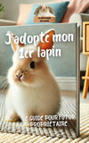 Livre | Adopter son 1er lapin (Guide)